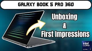 Galaxy Book 5 Pro 360 Review – Is this Samsung’s best 2-in-1 yet?