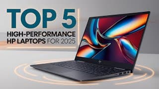 Top 5 High-Performance HP Laptops for 2025 – Ultimate Power &amp; Innovation!