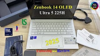 Asus Zenbook 14 OLED 2025 UX3405CA Intel Core Ultra 5 225H Unboxing &amp; Review | 16GB Ram 1TB NVMe