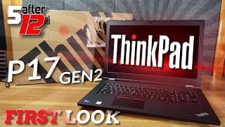 Lenovo ThinkPad P17 Gen 2 | i9-11950H &amp; RTX A5000 | First Look