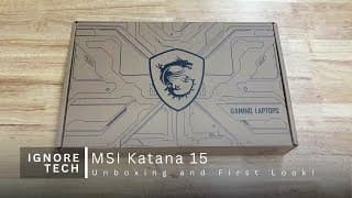 MSI Katana 15 -  Unboxing and First Look!