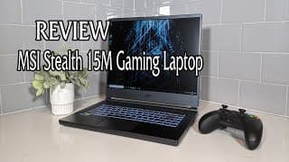 MSI Stealth 15M Gaming Laptop review 2021