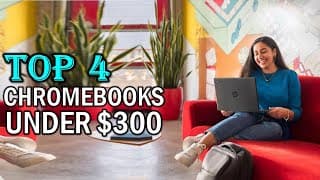 Best Chromebooks under $300 of 2025 -  Top 4 Chromebooks under $300 You Can Buy { Reviews }