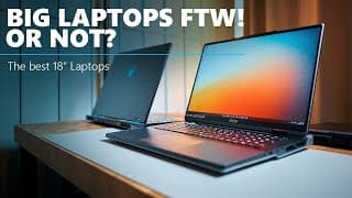 We tested (almost) all 18&quot; laptops in 2024! Are they worth it?