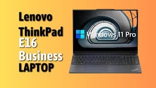 Lenovo ThinkPad E16 Business Laptop Review | Realtecshop
