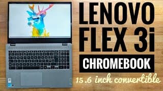 Lenovo Flex 3i Chromebook (15.6 inch) Review: BIG Convertible Chromebook