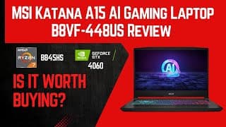 MSI Katana A15 AI Gaming Laptop B8VF-448US Review | Ryzen-7 8845HS | NVIDIA GeForce RTX 4060