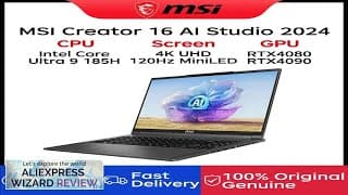 2024 MSI Creator 16 AI Studio Gaming Laptop 16 Inch 4K UHD Review