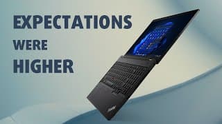  [REVIEW] Lenovo ThinkPad L15 Gen 3 -  Not as good as its competition
