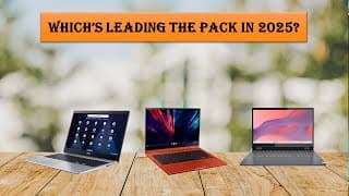 Best Chromebook for Students 2025 - Which Chromebook Should I Buy?